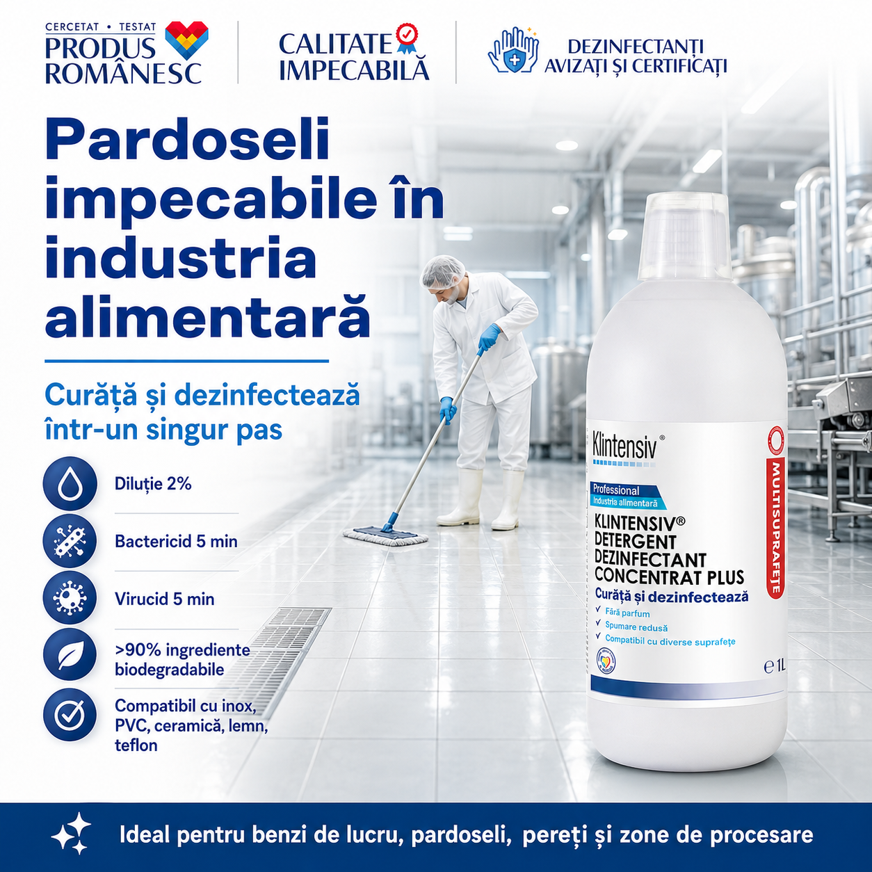Beneficii Klintensiv detergent dezinfectant concentrat plus biodegradabil peste 90% fără parfum spumare redusă