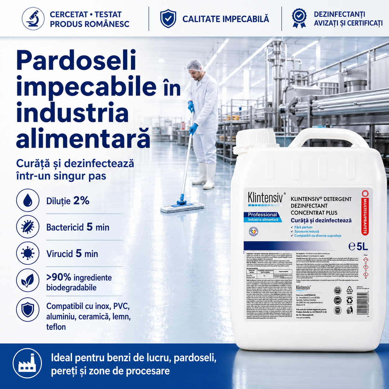Beneficii Klintensiv detergent dezinfectant concentrat plus biodegradabil peste 90% fără parfum spumare redusă