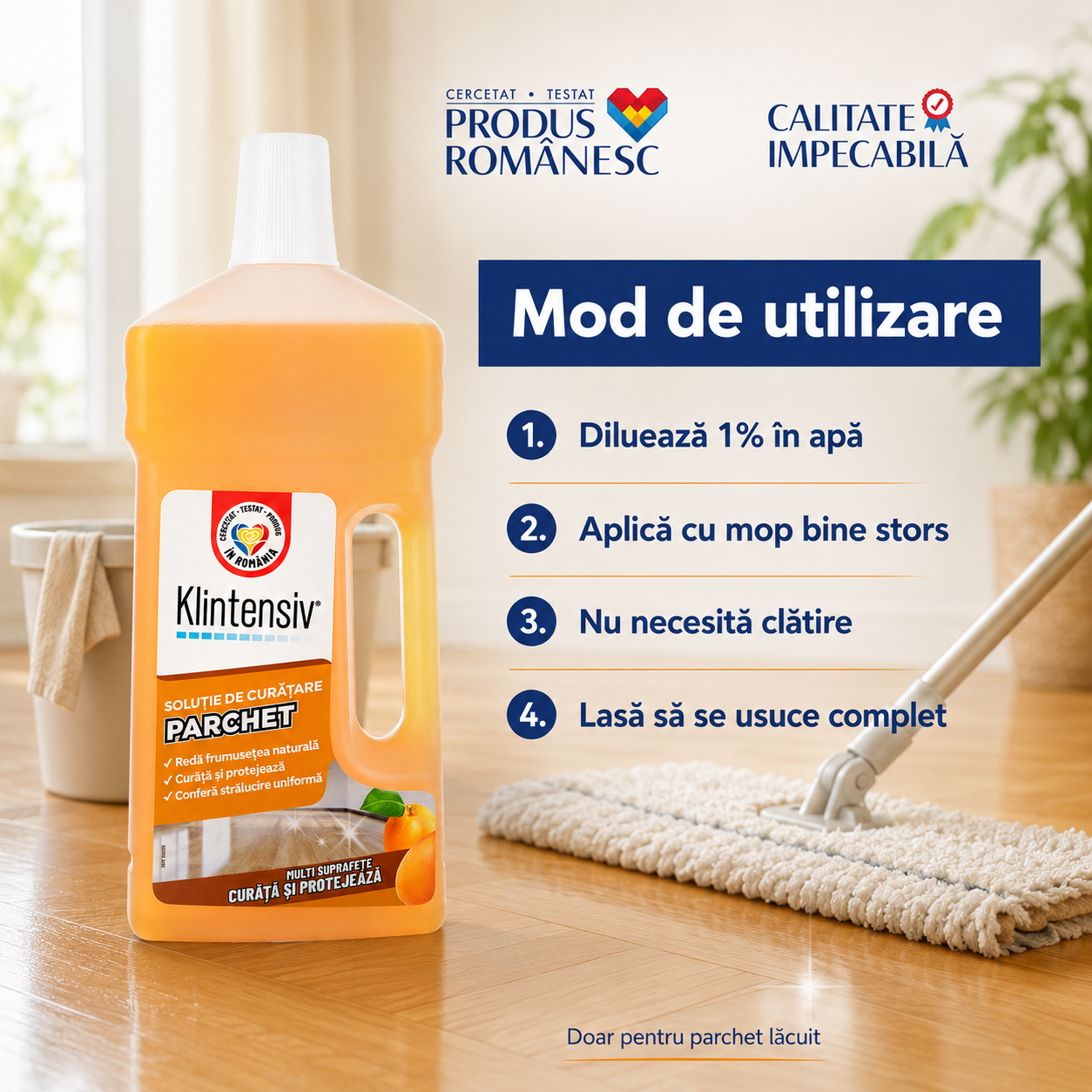Instrucțiuni utilizare soluție curățare parchet Klintensiv diluție 1 la sută fără clătire