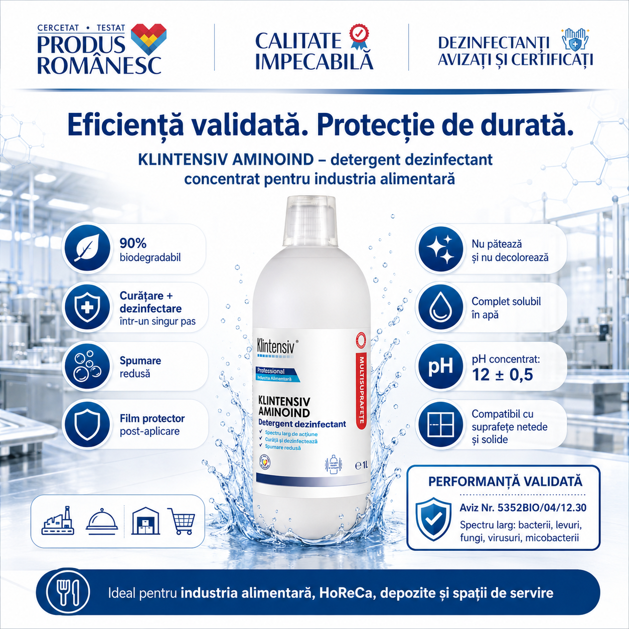 Eficiență Klintensiv Aminoind bactericid levuricid fungicid virucid micobactericid TP4