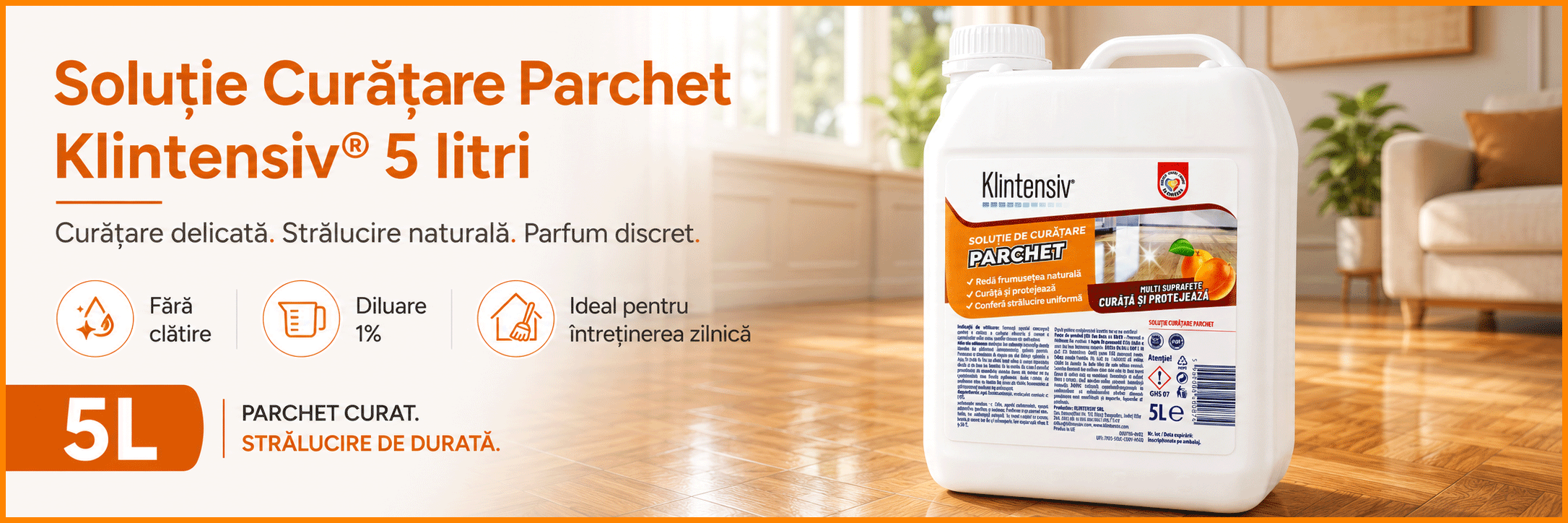 Soluție curățare parchet Klintensiv, detergent profesional concentrat pentru parchet lăcuit, protecție și strălucire naturală, fără clătire, diluție 1%, canistră, 5 L, 4x Stickere
