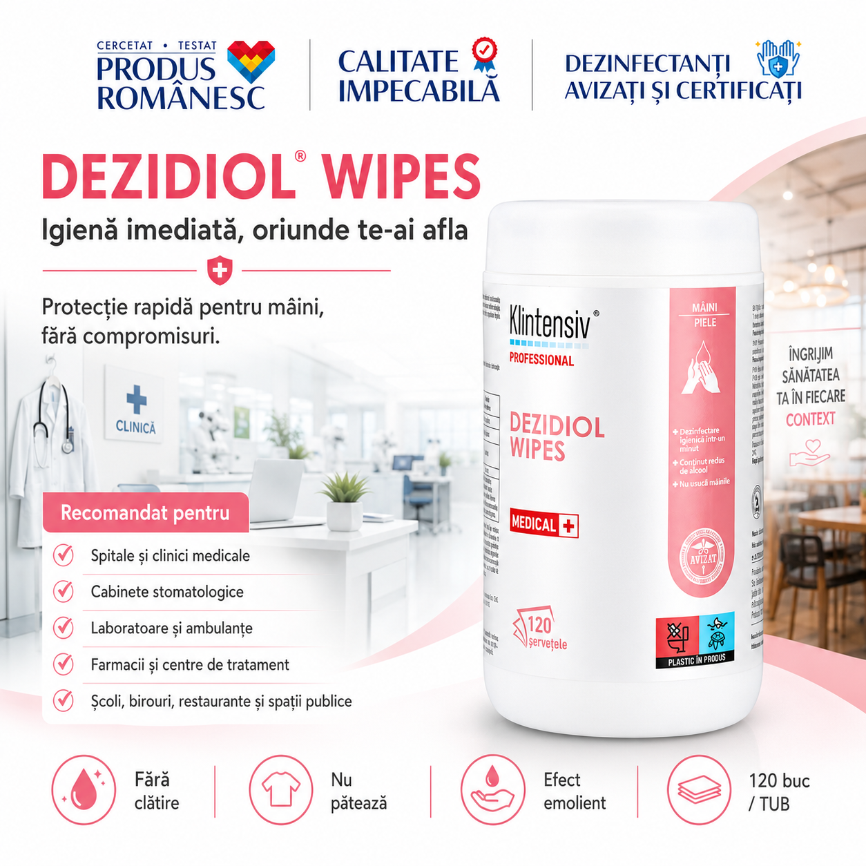 Beneficii Dezidiol Wipes fără clătire fără coloranți eficiență &icirc;n condiții de murdărie