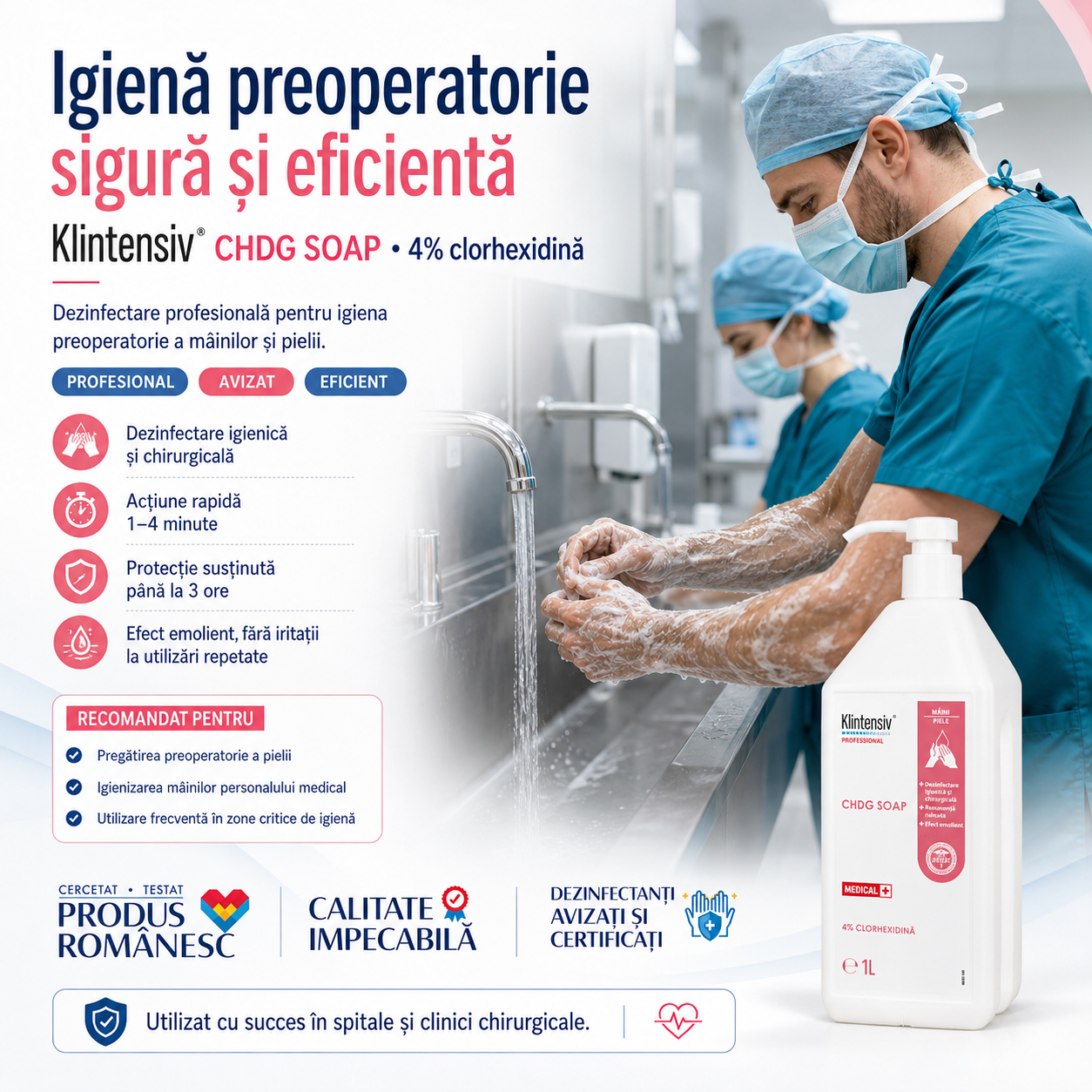 Instrucțiuni utilizare Klintensiv CHDG Soap ca atare 3 ml 1 minut 2 x 4 ml 2 x 2 minute